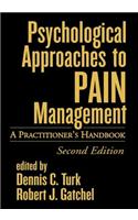 Psychological Approaches to Pain Management, Second Edition