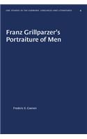 Franz Grillparzer's Portraiture of Men