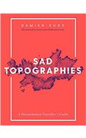Sad Topographies