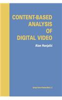 Content-Based Analysis of Digital Video