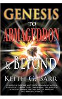 Genesis to Armageddon and Beyond