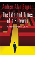 Life and Times of a Survivor