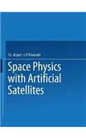 Space Physics with Artificial Satellites / Iskusstvennye Sputniki V Razrezhennoi Plazme / СПУТНИКИ В РАЗРЕЖЕННОИ ПЛ&