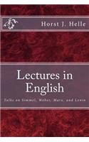 Lectures in English: Talks on Simmel, Weber, Marx, and Lenin