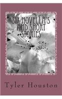 Six Novella's and Short Stories