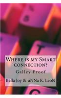 Where is my Smart connection?