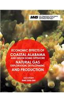 Economic Effects of Coastal Alabama and Destin Dome Offshore Natural Gas Exploration, Development, and Production