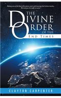 Divine Order of the End Times