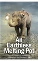 An Earthless Melting Pot