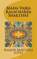 Maha Vajra Kalachakra Shaktipat