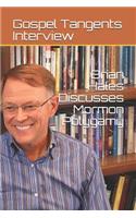 Brian Hales Discusses Mormon Polygamy