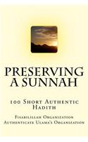 Preserving a Sunnah - 100 Short Authentic Hadith