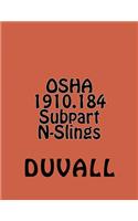 OSHA 1910.184 Subpart N-Slings: Materials Handling and Storage Textbook 2016-2017 Editioon