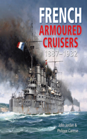 French Armoured Cruisers, 1887-1932