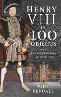 Henry VIII in 100 Objects