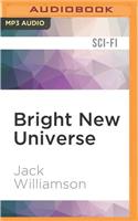 Bright New Universe