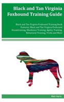 Black and Tan Virginia Foxhound Training Guide Black and Tan Virginia Foxhound Training Book Features