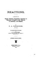 Reactions. A Selection of Organic Chemical Preparations Important to Pharmacy in Regard to Their Behavior to Commonly Used Reagents