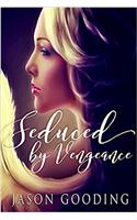 Seduced by Vengeance