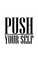 Push Yourself, Dotted line Notebook, Diary, Small Journal Series,150P, 5x8"