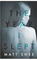 The Year I Slept