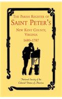 Parish Register of Saint Peter's, New Kent County, Virginia, 1680-1787