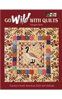 Go Wild with Quilts