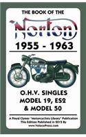 Book of the Norton 1955-1963 O.H.V. Singles Model 19, Es2 & Model 50