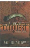 Life of Conquest