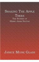 Shaking The Apple Trees