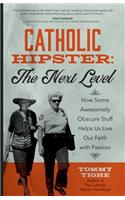 Catholic Hipster: The Next Level