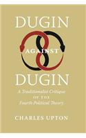 Dugin Against Dugin