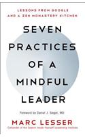 Seven Practices of a Mindful Leader