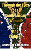 Through the Eyes of a South African Woman and Other Children