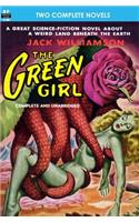 Green Girl, The, & Robot Peril