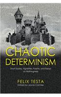 Chaotic Determinism: (English)
