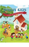 Speedy Kids Livre de Coloriage