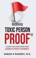 Becoming Toxic Person Proof, Large Print