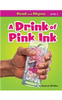 A Drink of Pink Ink