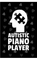 Autistic Piano Player: Blank Lined Journal - Office Notebook - Writing Creativity - Meeting Notes - Documentation