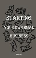 starting your own smal business journal