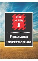 Fire alarm inspection log: Fire Alarm Journal- Fire Register Log Book - Fire Alarm Service & Inspection Book- Fire Safety Register - Fire Incident & Prevention Log Book