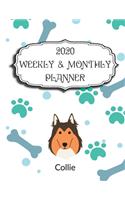 2020 Collie Planner: Weekly & Monthly with Password list, Journal calendar for Collie owner: 2020 Planner /Journal Gift,134 pages, 8.5x11, Soft cover, Mate Finish