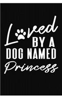 Loved By A Dog Named Princess