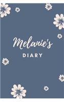 Melanie's Diary: Personalized Name Gift / Diary / Journal / Notebook