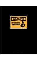 Warning: May Breastfeed at Any Moment: Storyboard Notebook 1.85:1(208 Storyboard Notebook 1.85:1)