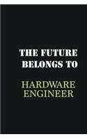 The Future belongs to Hardware Engineer: Writing careers journals and notebook. A way towards enhancement