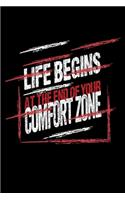 Life Begins At The End Of Your Comfort Zone