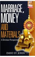 Marriage, Money & Materials