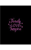 Teach Love Inspire